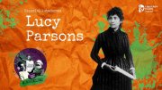 [PODCAST] 050 Feminismo e Marxismo - Especial lutadoras: Lucy Parsons