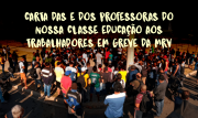 Carta das professoras e professores do Nossa Classe Educação aos trabalhadores em greve da MRV