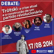 Debate: “O legado de Trótski para responder a crise atual e a construção de um partido revolucionário”