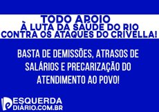 Esquerda Diário lança campanha de apoio à luta da saúde no Rio e contra os ataques de Crivella