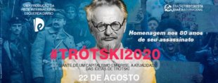 #TRÓTSKI2020: uma homenagem nos 80 anos de seu assassinato