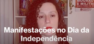 &#127897;️ ESQUERDA DIÁRIO COMENTA | Manifestações no Dia da Independência - YouTube
