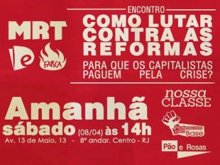 Sete motivos para participar do encontro no Rio contra ataques de Temer e pela greve geral!
