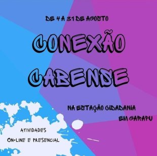 Evento cultural Conexão Cabense em Garapu (PE) no mês de agosto