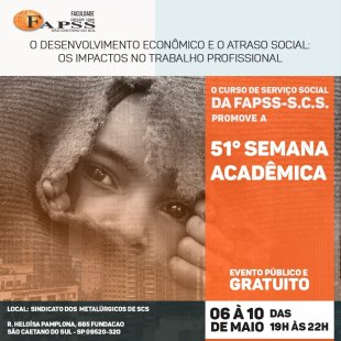 Semana Acadêmica de Serviço Social da FAPSS São Caetano inicia hoje com análise profunda sobre a dinâmica de ataques e retrocessos no Brasil