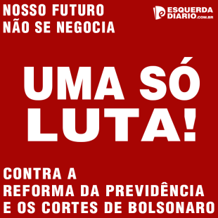 Na UFRN, uma só luta para derrotar Bolsonaro os cortes e a reforma da previdência