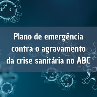É urgente um plano de emergência contra o agravamento da crise sanitária no ABC!