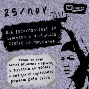  Mulheres contra a violência de gênero, as reformas e por Fora Bolsonaro e Mourão