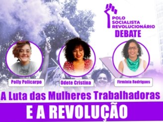 Polo Socialista e Revolucionário em MG realiza debate sobre a luta das mulheres rumo ao 8M