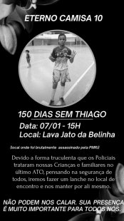 Dia 7/1, ato aos 150 dias sem Thiago Menezes! O Estado é responsável