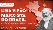 [CURSO] Uma visão marxista do Brasil - aula 2: "A transição pactuada: Diretas e Constituinte"