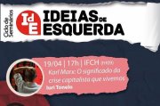 Começa o ciclo de seminários Ideias de Esquerda na Unicamp