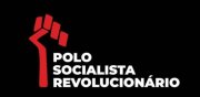 Sobre o Polo Socialista Revolucionário e perspectivas da esquerda que se reivindica socialista