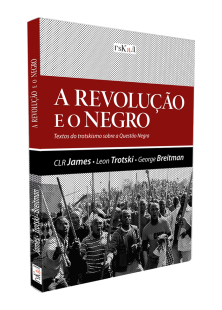 Reimpressão do livro "A Revolução e o Negro" das Edições Iskra