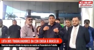 Comissão de trabalhadores da CSN vai até Brasília denunciar demissões
