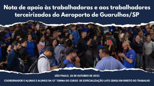 Nota de apoio às trabalhadoras e aos trabalhadores terceirizados do Aeroporto de Guarulhos/SP