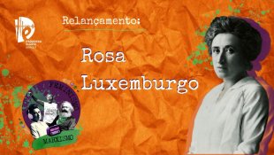 [PODCAST] RELANÇAMENTO | 07 Feminismo e Marxismo - Rosa Luxemburgo