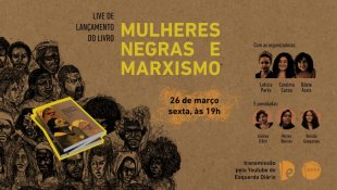 Live de lançamento do livro "Mulheres negras e marxismo", no dia 26/03 às 19h