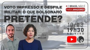 Voto impresso e desfile militar: o que Bolsonaro pretende? Veja análise ao vivo hoje às 19h30