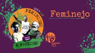 [PODCAST] 077 Feminismo e Marxismo – Feminejo