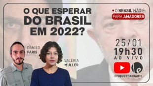 O que esperar do Brasil em 2022? Veja análise ao vivo nesta terça às 19h30
