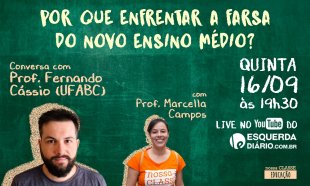 Entrevista com o professor Fernando Cássio: Por que enfrentar a farsa do novo ensino médio?