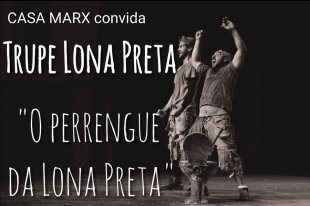 Casa Marx recebe Trupe da Lona Preta com espetáculo sobre a propriedade privada, em São Paulo