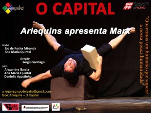 Grupo de Teatro Arlequins apresenta espetáculo O Capital, inspirado na obra de Marx