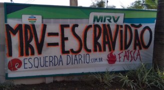 Faixa em frente ao prédio da MRV em Campinas denuncia as condições análogas à escravidão 