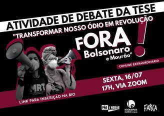 Participe da atividade "Transformar nosso ódio em revolução! Fora Bolsonaro e Mourão!"