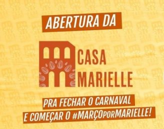 Casa Marielle será inaugurada dia 1º de Março 