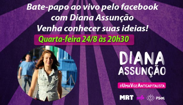 Diana Assunção, uma campanha militante em São Paulo
