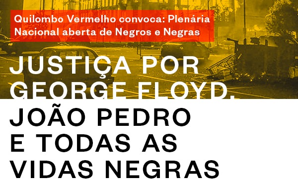 31/05, 12h: Plenária aberta por justiça a George Floyd contará com participação de militante negra dos EUA