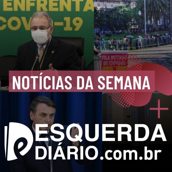 Acompanhe as principais notícias da semana (25/04 - 01/05) no Esquerda Diário