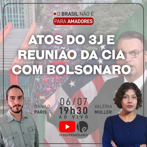 3J e o encontro da CIA com Bolsonaro, veja análise ao vivo 